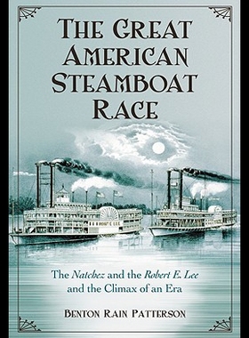 【预售】The Great American Steamboat Race: The Natchez an