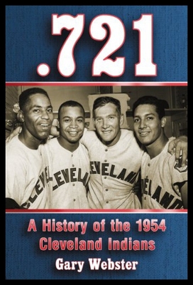 【预售】.721: A History of the 1954 Cleveland Indians