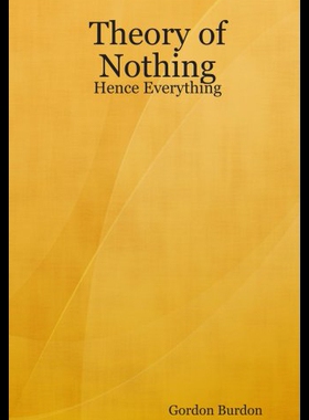 【预售】Theory of Nothing - Hence Everything