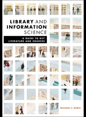 【预售】Library and Information Science: A Guide to Key L