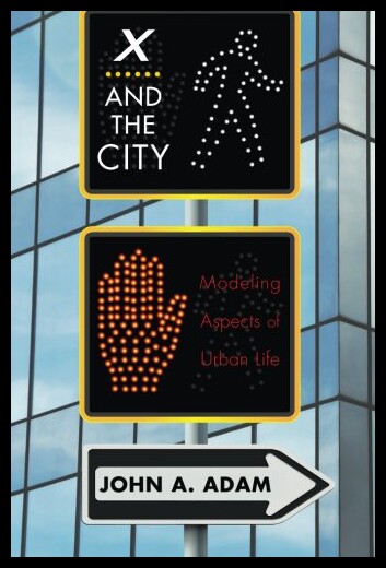 【预售】X and the City: Modeling Aspects of Urban Life