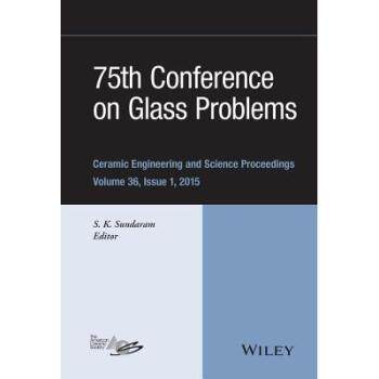 【预售】75th Conference on Glass Problems: C...