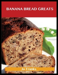 【预售】Banana Bread Greats: Delicious Banana