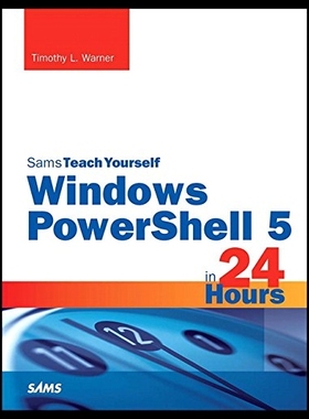 【预售】Windows Powershell 5 in 24 Hours, Sams