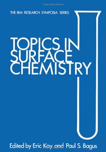 【预售】Topics in Surface Chemistry: IBM Research Symp...
