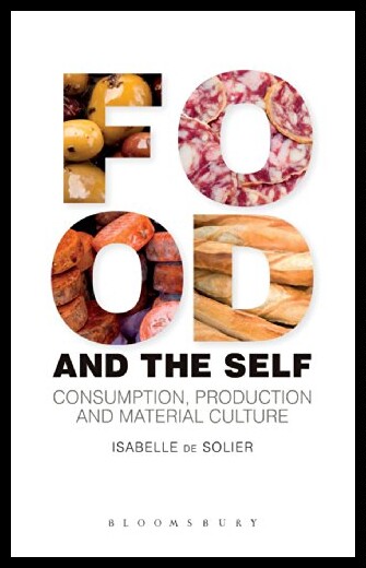 【预售】Food and the Self: Consumption, Produc