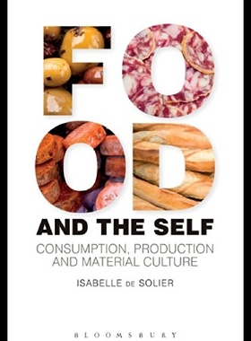 【预售】Food and the Self: Consumption, Produc