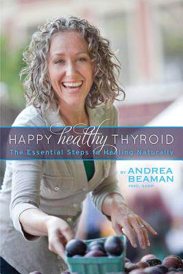 【预售】Happy Healthy Thyroid - The Essentia...