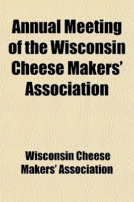 【预售】Annual Meeting of the Wisconsin Chee...