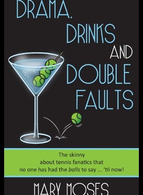 【预售】Drama, Drinks and Double Faults: The Skinny about