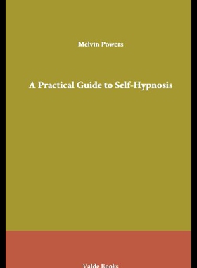 【预售】A Practical Guide to Self-Hypnosis