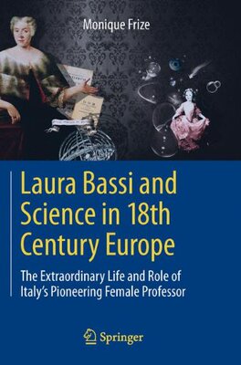 【预订】Laura Bassi and Science in 18th Cent...