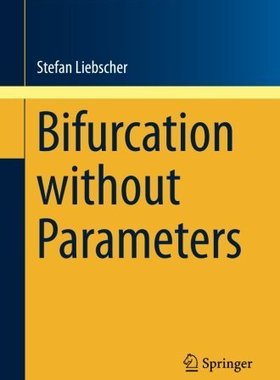 【预订】Bifurcation without Parameters
