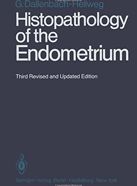 【预订】Histopathology of the Endometrium