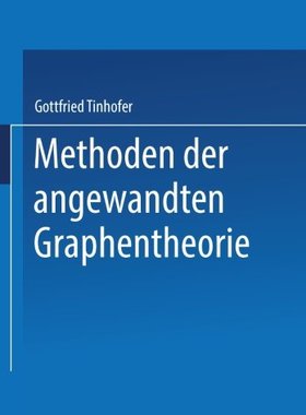 【预订】Methoden Der Angewandten Graphentheorie