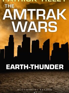 【预售】The Amtrak Wars: Earth-Thunder: The Talisman Prop...