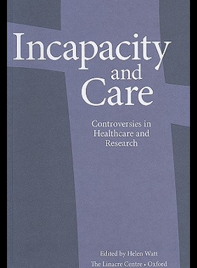 【预售】Incapacity and Care: Controversies in