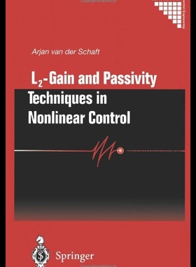 【预售】L2 - Gain and Passivity Techniques in Nonlinear C