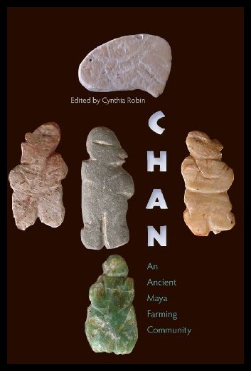 【预售】Chan: An Ancient Maya Farming Community