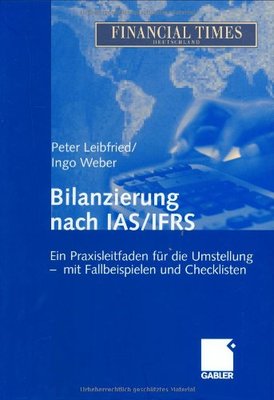 【预售】Bilanzierung Nach IAS/Ifrs: Ein Praxisleitfade...