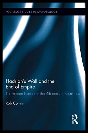 【预售】Hadrian's Wall and the End of Empire: The Roman F