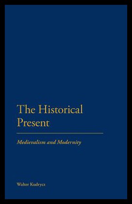 【预售】The Historical Present: Medievalism ...