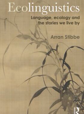 【预售】Ecolinguistics: Language, Ecology an...