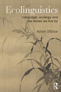 【预售】Ecolinguistics: Language, Ecology an...