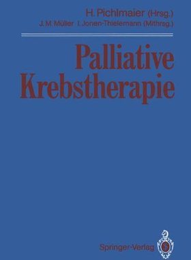 【预订】Palliative Krebstherapie