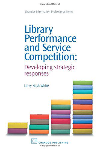 【预售】Library Performance and Service Competition: D...
