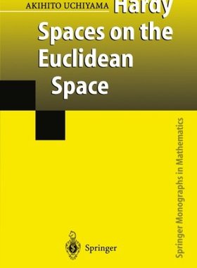 【预订】Hardy Spaces on the Euclidean Space
