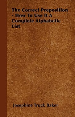 【预售】The Correct Preposition - How to Use It a Complet...