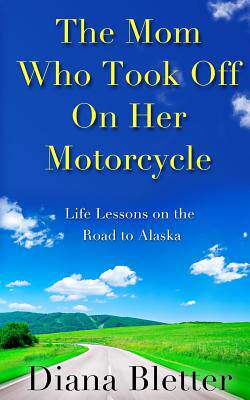 【预售】The Mom Who Took Off on Her Motorcyc...