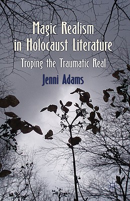 【预售】Magic Realism in Holocaust Literature