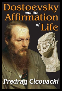 【预售】Dostoevsky and the Affirmation of Life