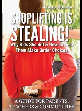 【预售】Shoplifting Is Stealing: Why Kids Shoplift & How