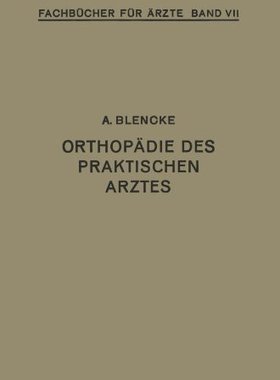 【预订】Orthopadie Des Praktischen Arztes