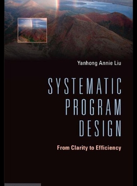 【预售】Systematic Program Design: From Clarity to Effici