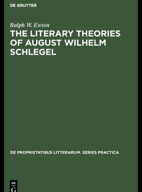 【预售】The Literary Theories of August Wilh...