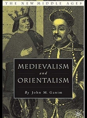 【预售】Medievalism and Orientalism