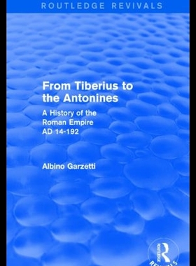 【预售】From Tiberius to the Antonines (Routle