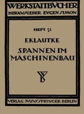 【预订】Spannen Im Maschinenbau: Werkzeuge U...