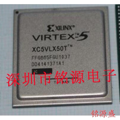 铭源盛 全新 XC5VLX50T-1FFG665I XC5VLX50T-1FF665I BGA665 芯片