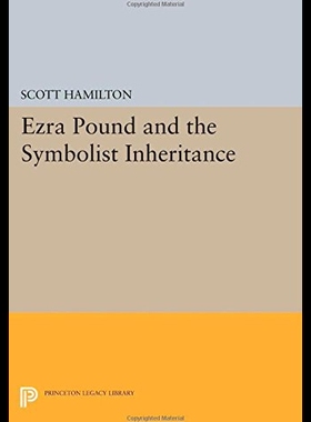 【预售】Ezra Pound and the Symbolist Inheritance