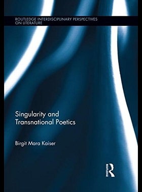 【预售】Singularity and Transnational Poetics