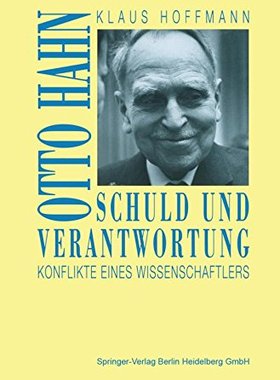 【预订】Schuld Und Verantwortung: Otto Hahn ...