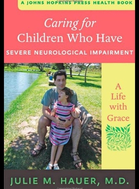 【预售】Caring for Children Who Have Severe Neurological
