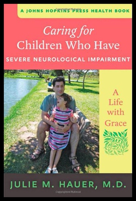 【预售】Caring for Children Who Have Severe Neurological