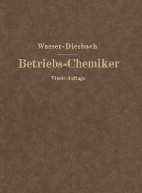 【预订】Der Betriebs-Chemiker: En Hilfsbuch ...