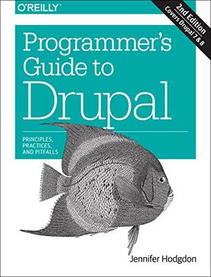 【预售】Programmer's Guide to Drupal: Principles, Prac...